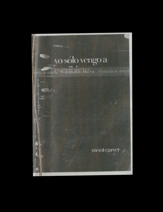 yo sólo vengo a escribir(te)